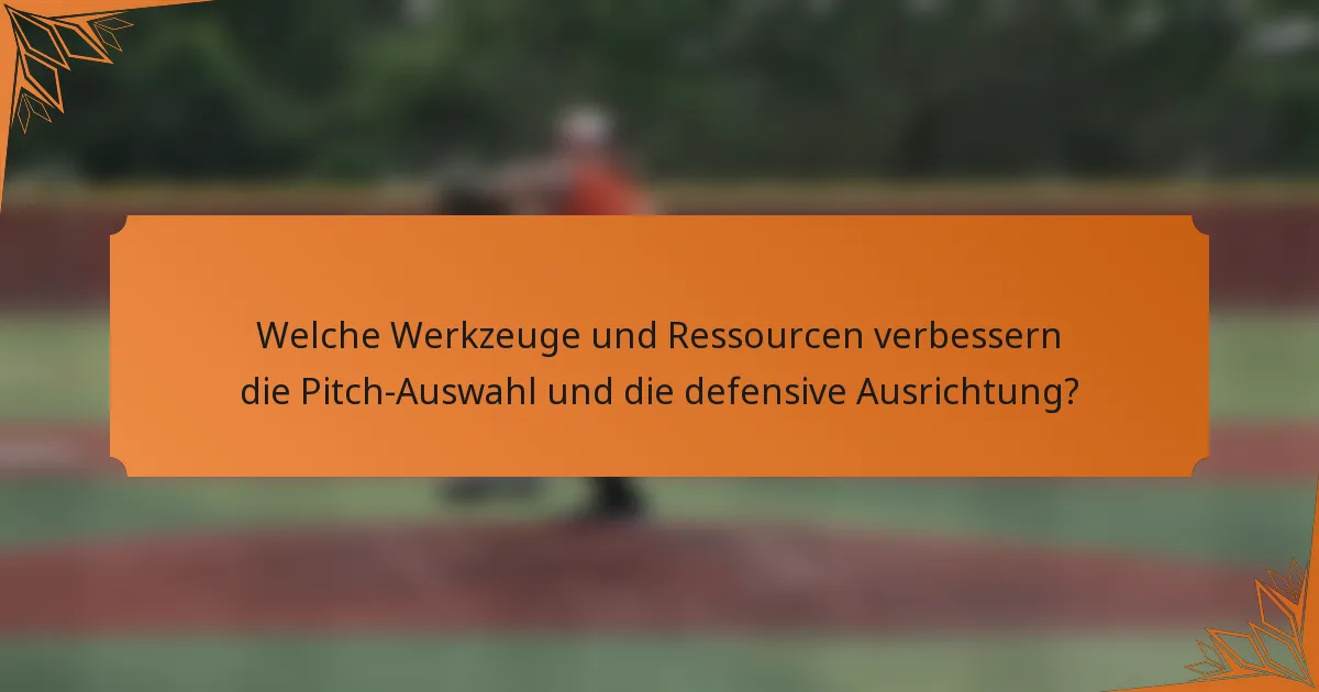 Welche Werkzeuge und Ressourcen verbessern die Pitch-Auswahl und die defensive Ausrichtung?